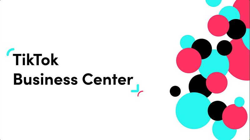 TikTok Business Learning Centre Overview